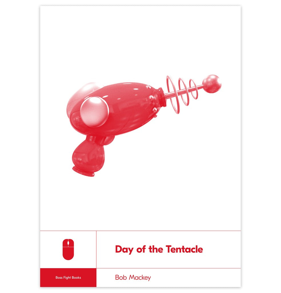 Boss Fight Books - Day of the Tentacle by Bob Mackey