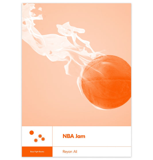 Boss Fight Books - NBA Jam by Reyan Ali