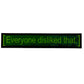 Black and green sticker with “everyone disliked that” text on a white background