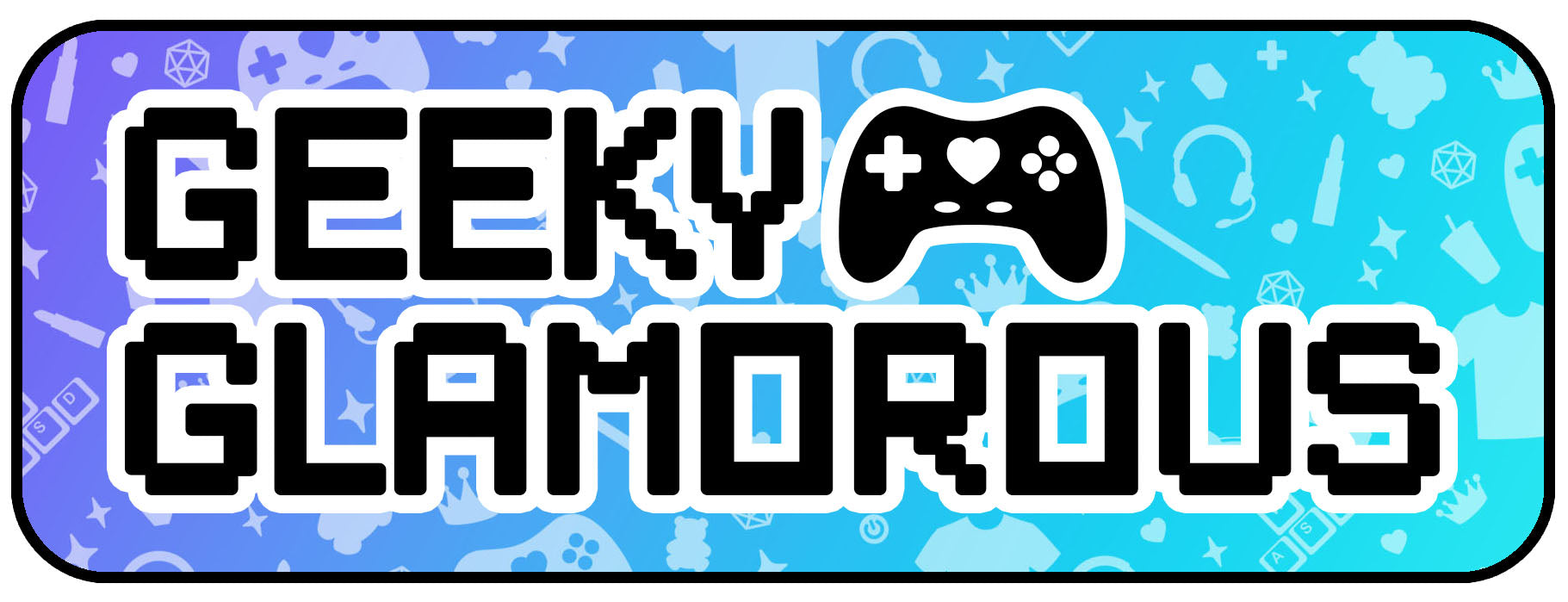 GeekyGlamorous