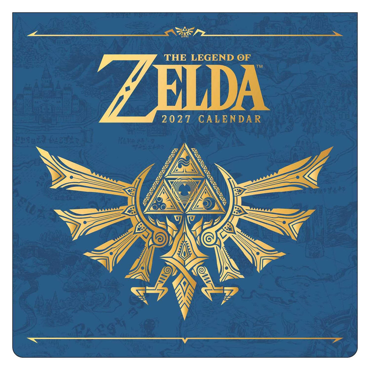 The Legend of Zelda 2027 Calendar cover, featuring a gold Triforce emblem on a textured blue background with gold lettering and decorative borders.